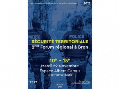 2ème Forum régional à Bron de la SÉCURITÉ TERRITORIALE 